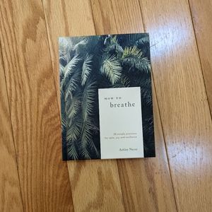 How to Breathe by Ashley Neese